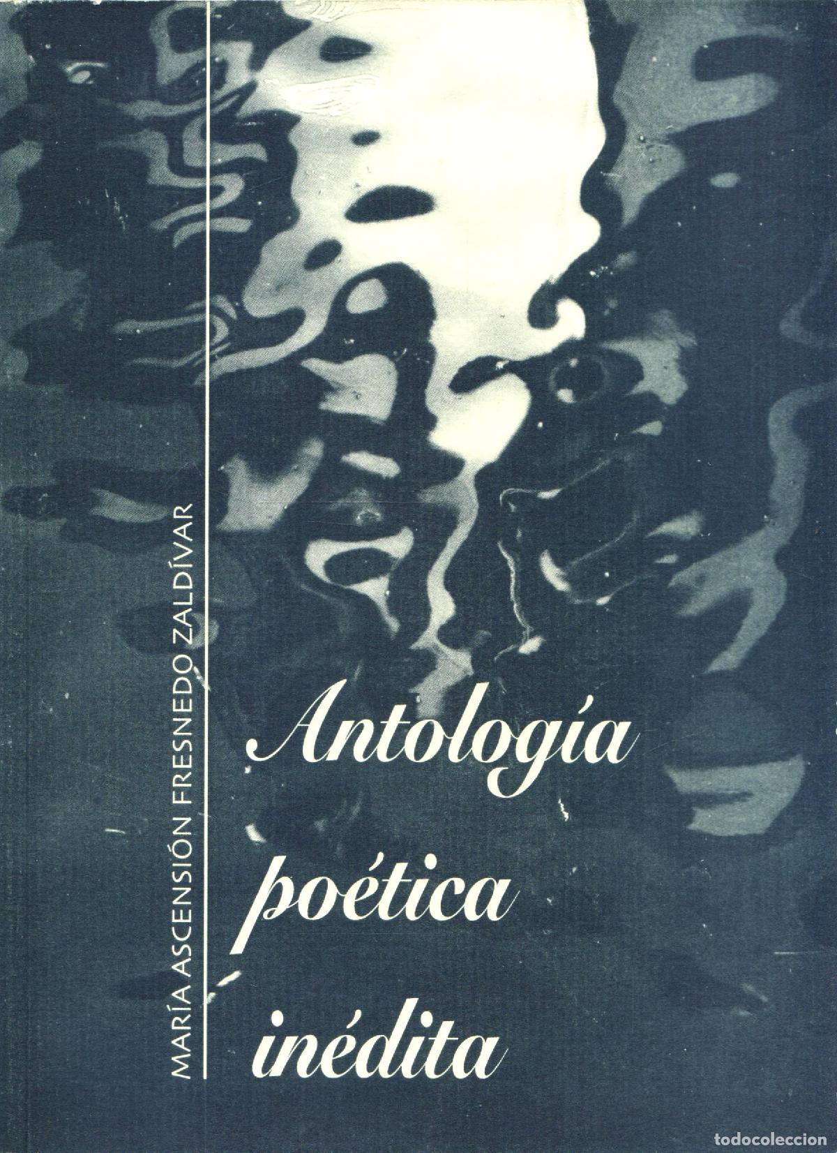 Livres d'occasion: Antologia poetica inedita - Fresnedo Zaldivar, Maria Ascension