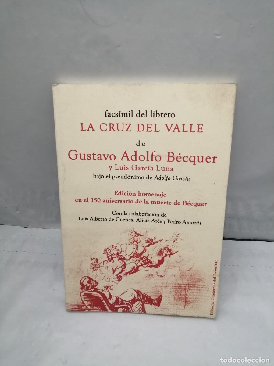 Libros de segunda mano: La cruz del valle (facs&iacute;mil): Edici&oacute;n homenaje en el 150 aniversario de la muerte de B&eacute;cquer