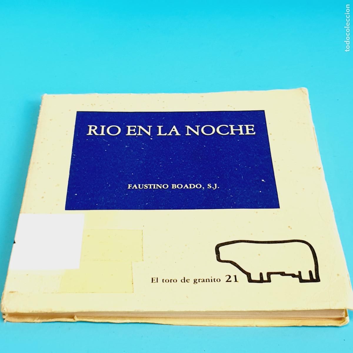 Second hand books: LIBRO-R&Iacute;O EN LA NOCHE-FAUSTINO BOADO S.J.-POES&Iacute;AS-COLECCIONISTAS-BUEN ESTADO.