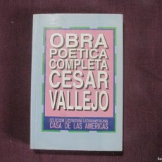 Libros de segunda mano: OBRA COMPLETA DE CESAR VALLEJO. CASA DE LAS AMÉRICAS 1993