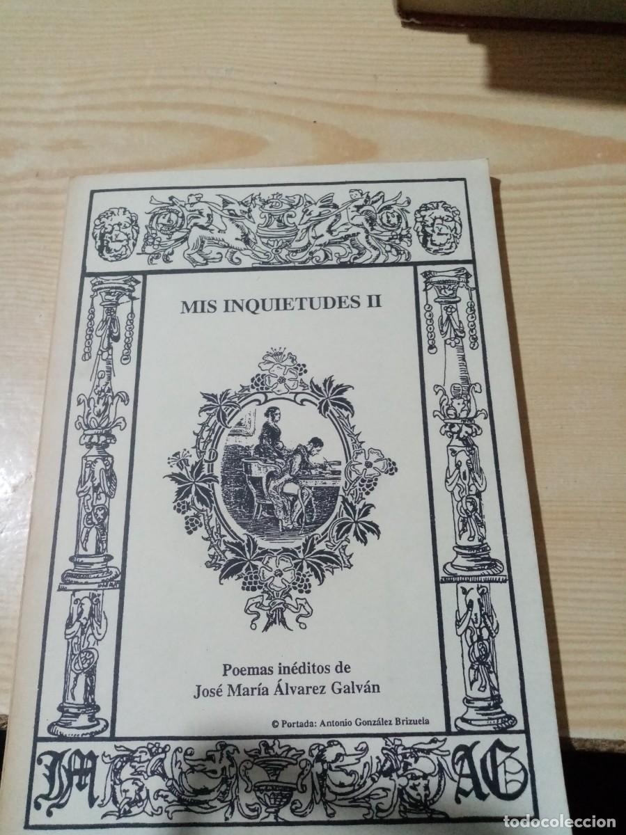Second hand books: MIS INQUIETUDES II. POEMAS IN&Eacute;DITOS DE JOSE MARIA ALVAREZ GALVAN. EST7B4