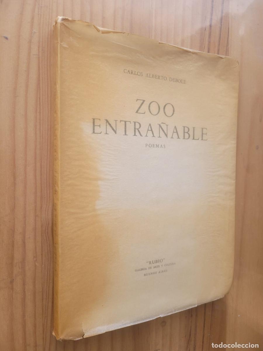 Livros em segunda m&atilde;o: ZOO ENTRA&Ntilde;ABLE, POEMAS - CARLOS ALBERTO DEBOLE (DEDICADO Y FIRMADO POR EL AUTOR)