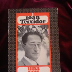 Libros de segunda mano: UNA VEU ET CRIDA. JOAN TEIXIDOR. EDICIONS 62 1969