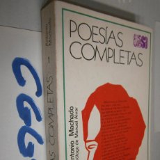 Libros de segunda mano: POESIAS COMPLETAS - ANTONIO MACHADO