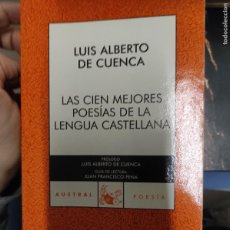 Libros de segunda mano: LAS CIEN MEJORES POESÍAS DE LA LENGUA CASTELLANA. DE CUENCA, LUIS ALBERTO. COLECCIÓN AUSTRAL