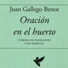 Libros de segunda mano: ORACION EN EL HUERTO. - GALLEGO BENOT, JUAN.