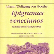Libros de segunda mano: EPIGRAMAS VENECIANOS. - GOETHE, JOHANN WOLFGANG.
