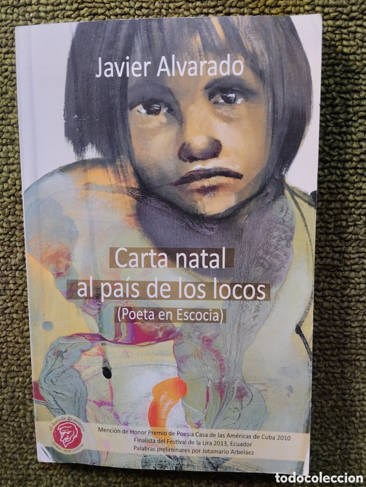Gebrauchte B&uuml;cher: Carta natal al pa&iacute;s de los locos el ( poeta en Escocia)Javier Alvarado