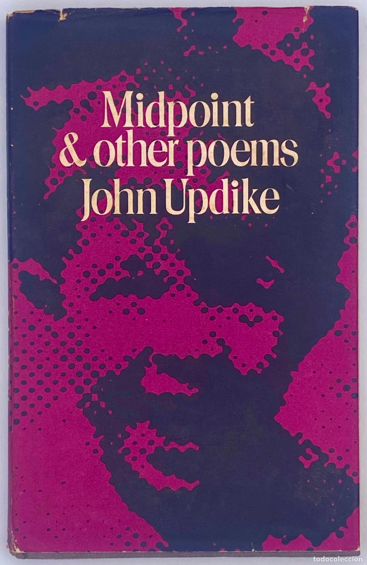 Libros de segunda mano: MIDPOINT & OTHER POEMS. JOHN UPDIKE - Foto 1