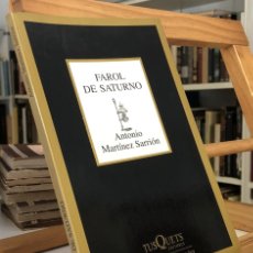 Libros de segunda mano: FAROL DE SATURNO. ANTONIO MARTÍNEZ SARRIÓN.