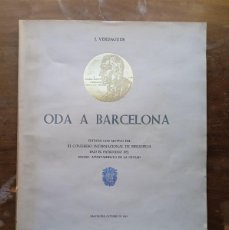 Libros de segunda mano: ODA A BARCELONA J VERDAGUER 1963