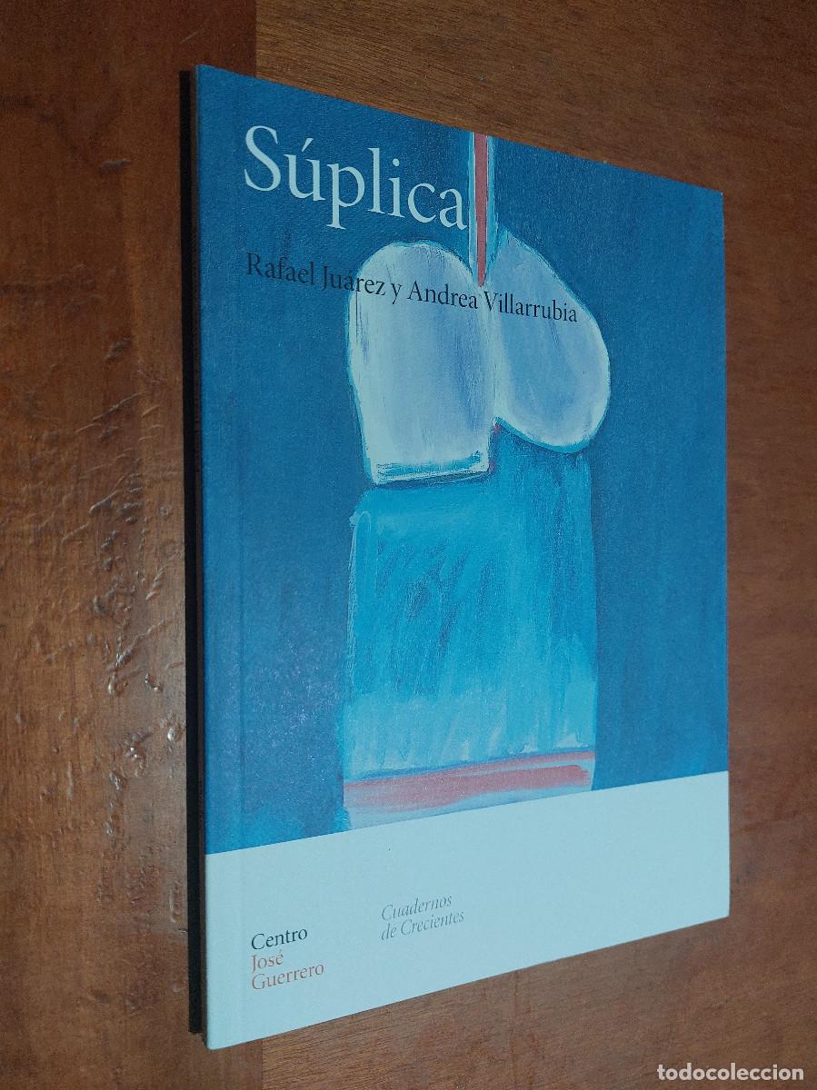 Libri di seconda mano: S&Uacute;PLICA. RAFAEL JUAREZ. ANDREA VILLARRUBIA. R&Uacute;STICA. BUEN ESTADO.