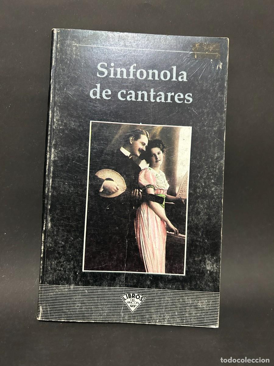Libri di seconda mano: JOS&Eacute; LUIS ALMEIDA - SINFONOLA DE CANTARES - PRIMERA EDICI&Oacute;N - 1994