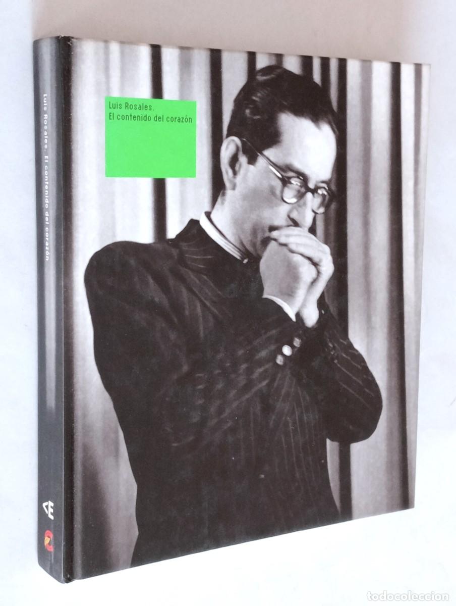Libros de segunda mano: LUIS ROSALES &ndash; EL CONTENIDO DEL CORAZ&Oacute;N - Foto 1
