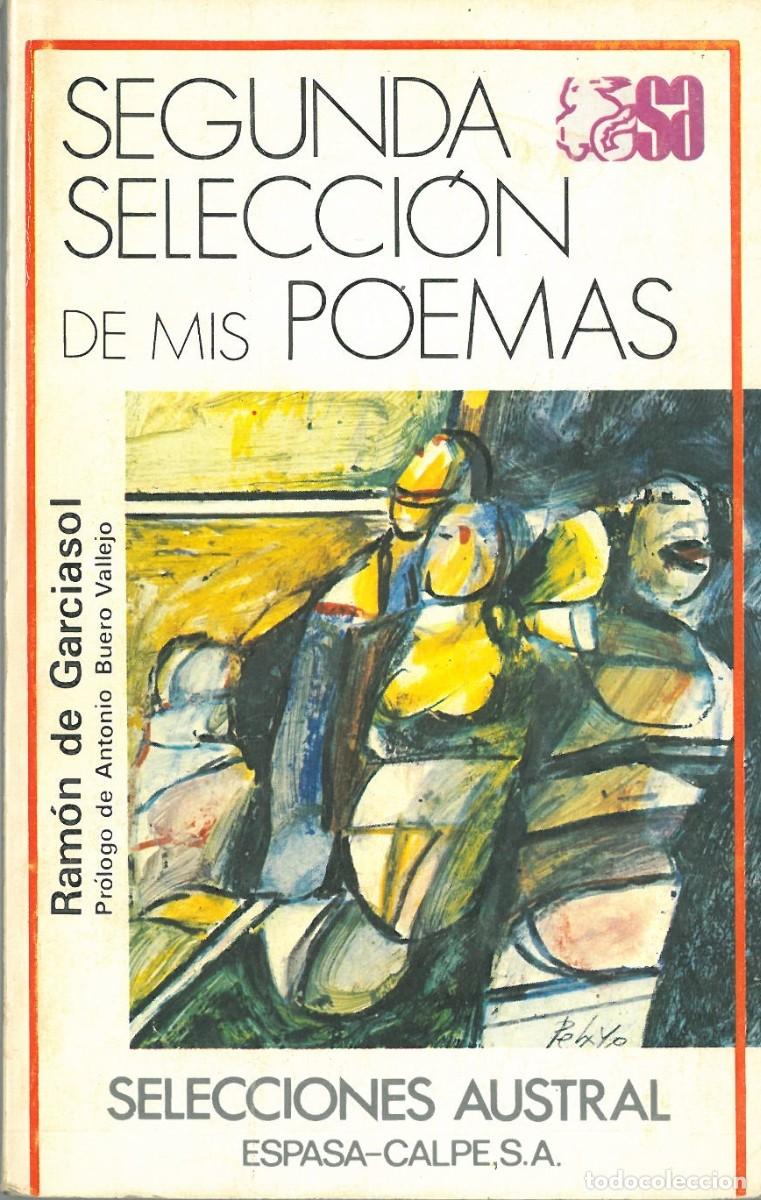 Libri di seconda mano: Segunda seleccion de mis poemas - de Garciasol, Ramon