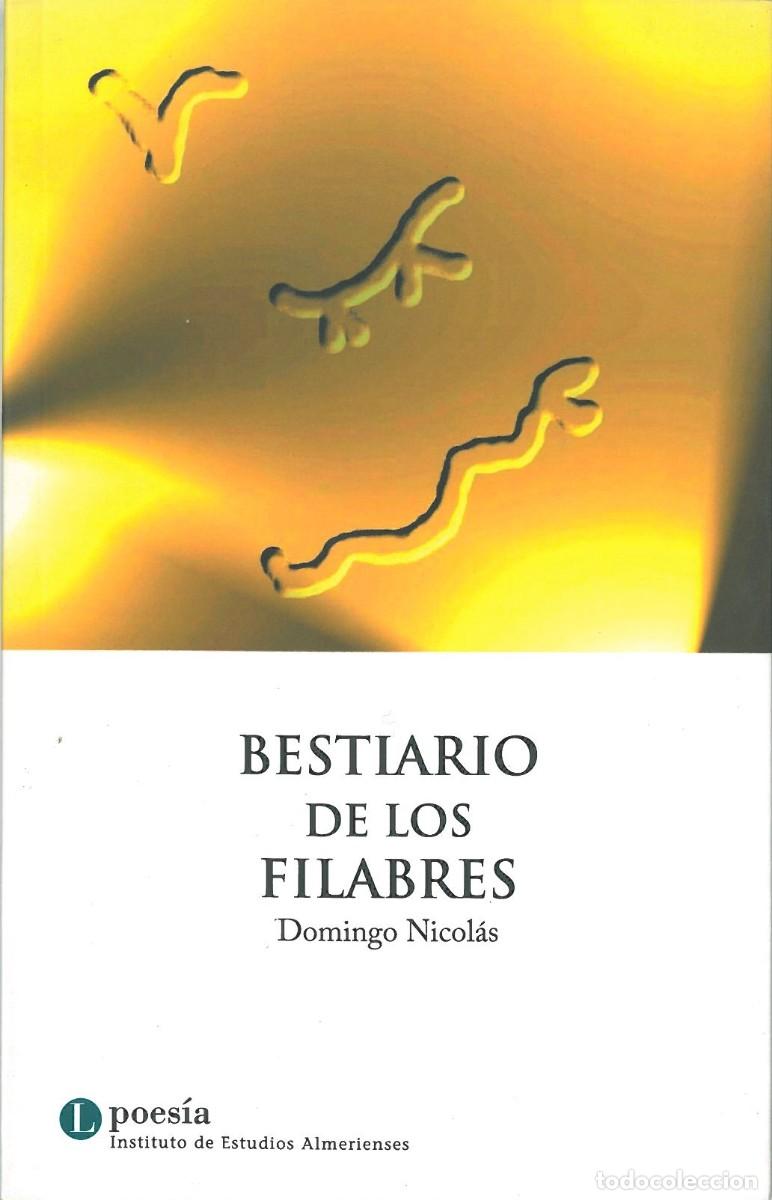 Libros de segunda mano: Bestiario de los filabres - Nicolas, Domingo