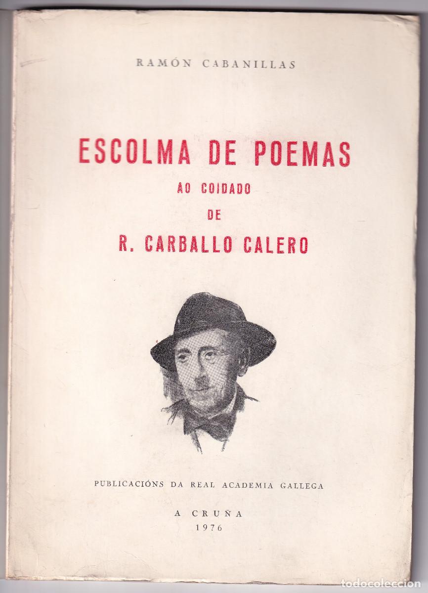 Second hand books: RAM&Oacute;N CABANILLAS: ESCOLMA DE POEMAS AO COIDADO DE R. CABALLERO CALERO. 1976
