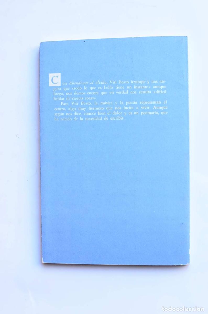 Libros de segunda mano: Abandonar el olvido - BEATO, Visi - Foto 4