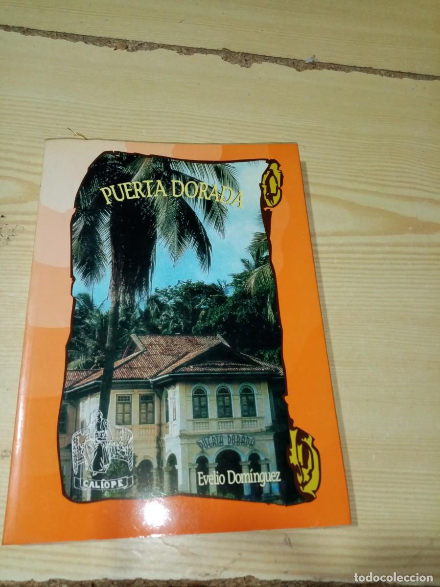 Libros de segunda mano: PUERTA DORADA. EVELIO DOMINGUEZ. EST15B3 - Foto 1