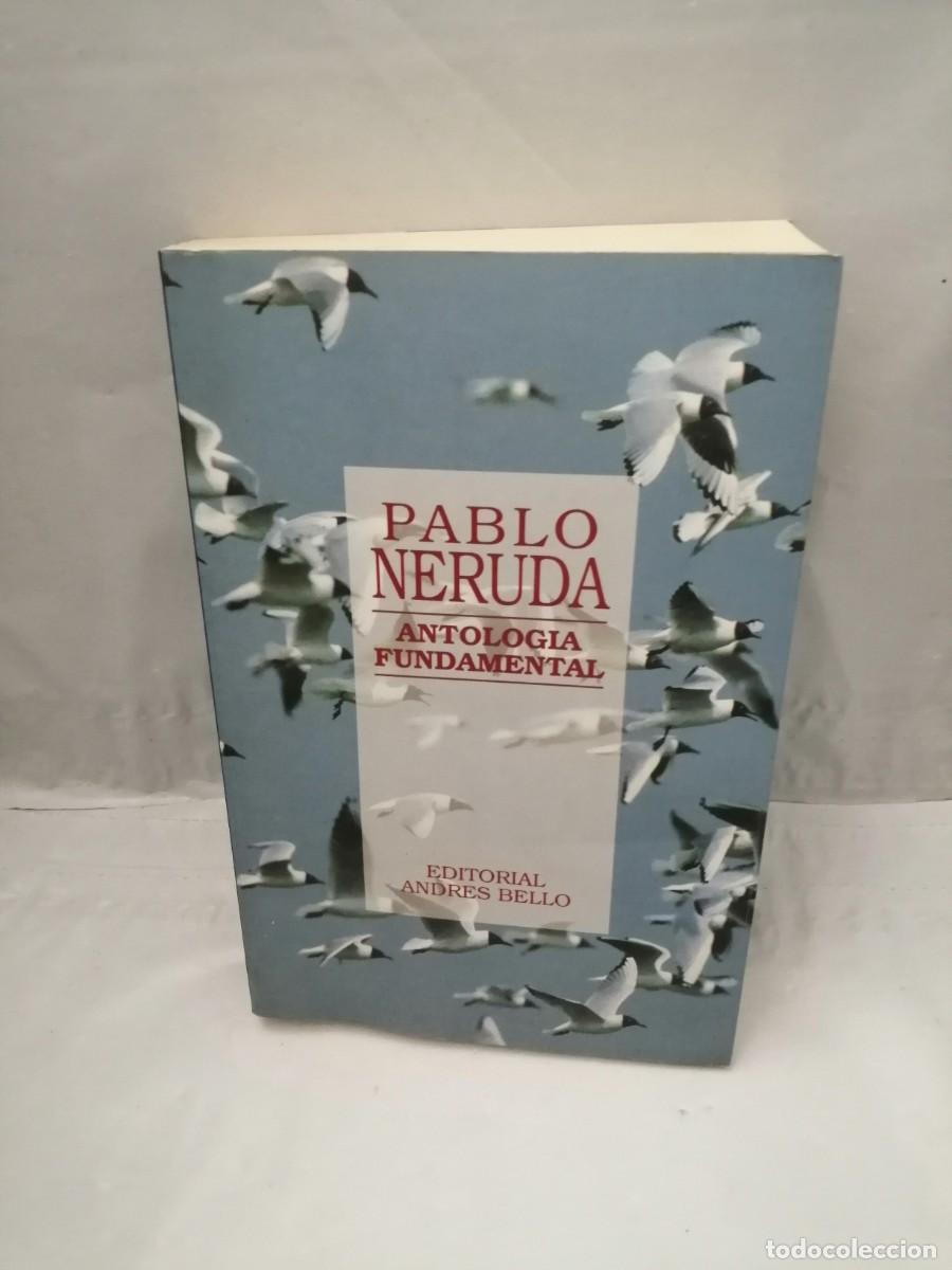 Libros de segunda mano: PABLO NERUDA: Antolog&iacute;a fundamental - Foto 1