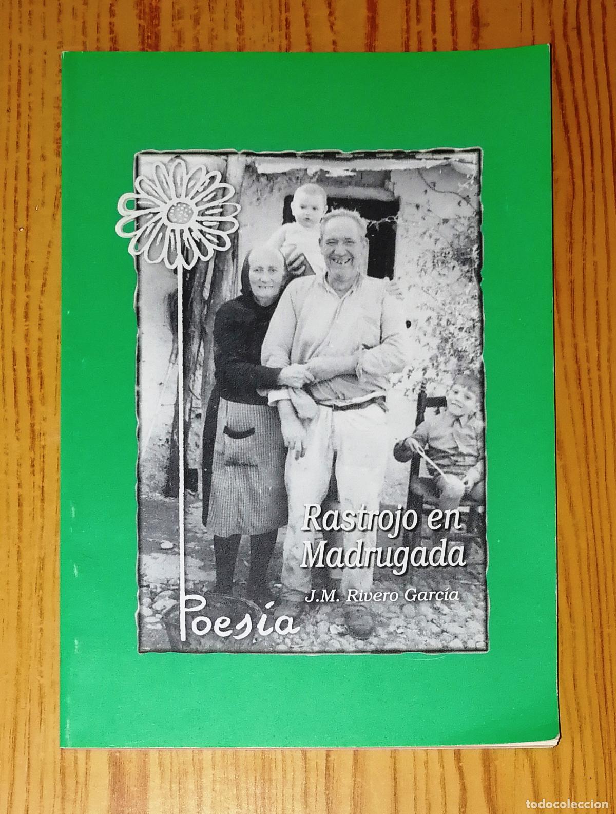 Gebrauchte B&uuml;cher: RASTROJO EN LA MADRUGADA : Poes&iacute;a / Juan Manuel Rivero Garc&iacute;a. - Ayuntamiento de La Luisiana, 1997