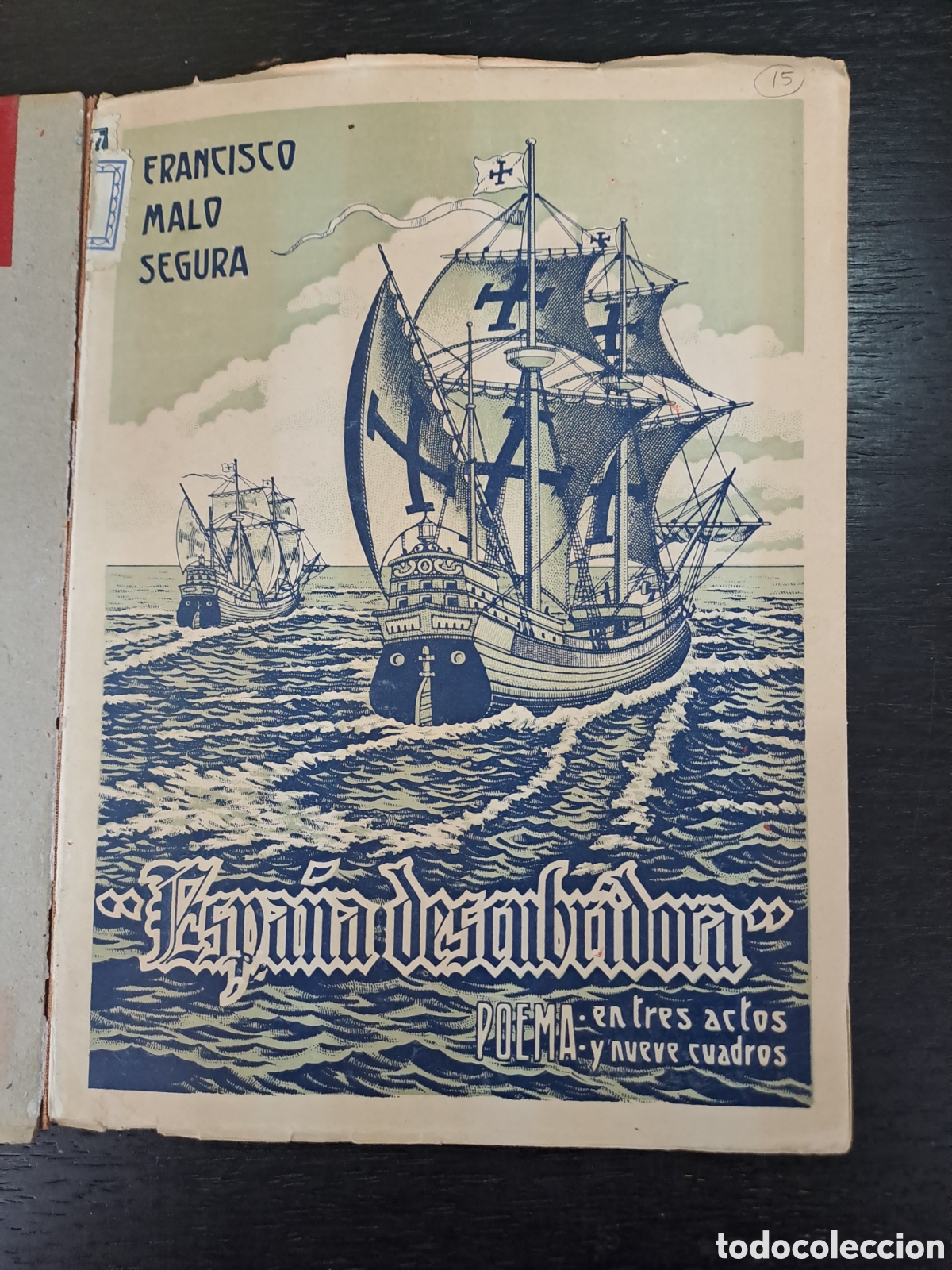 Second hand books: Espa&ntilde;a descubridora. Poema en tres actos y nueve cuadros - Francisco Malo Segura - Santander