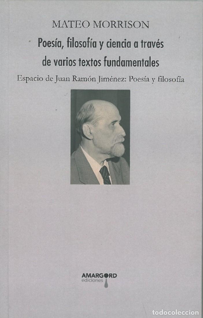 Libri di seconda mano: Poesia, filosofia y ciencia a traves de varios textos fundamentales - Morrison, Mateo