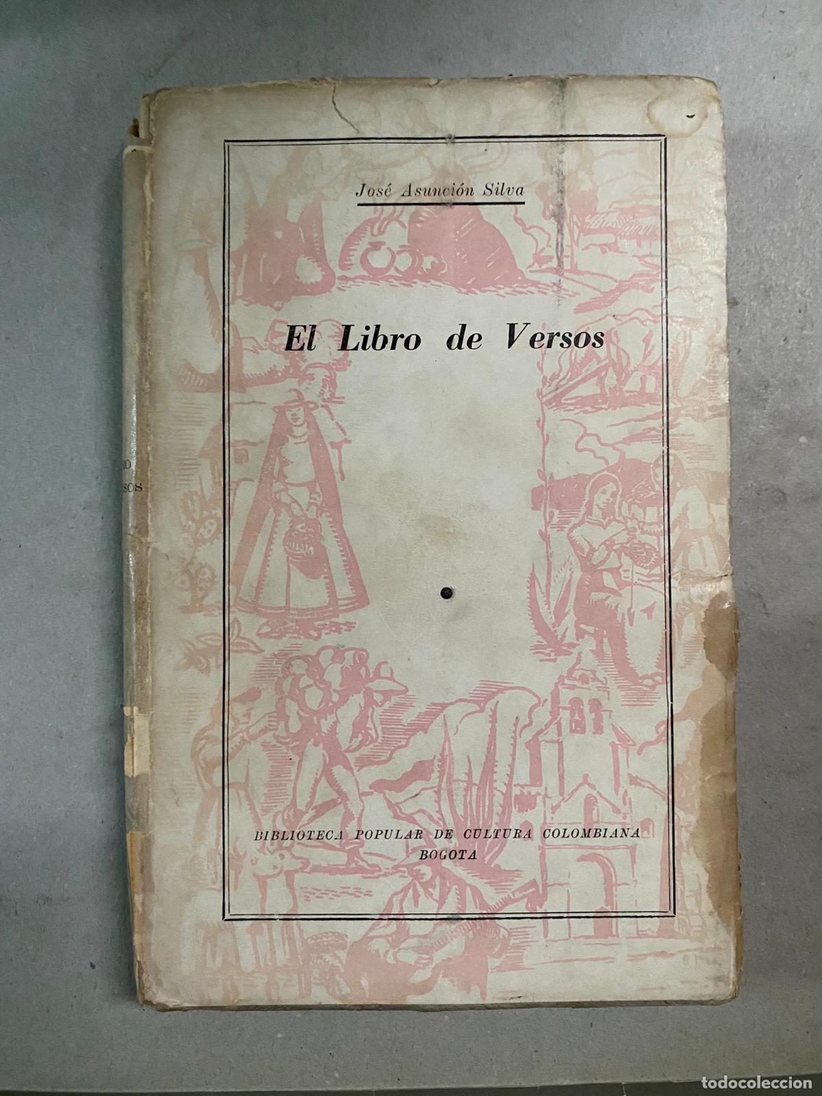 Libros de segunda mano: EL LIBRO DE VERSOS Asunci&oacute;n Silva, Jos&eacute; - Foto 1
