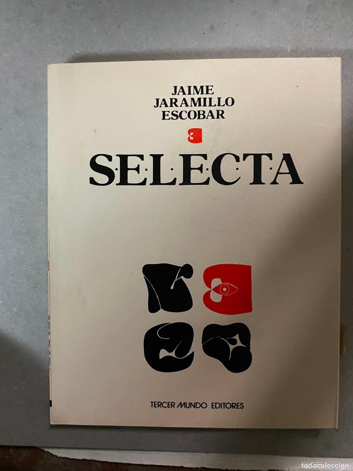 Libros de segunda mano: Selecta - Jaime Jaramillo Escobar - Foto 1