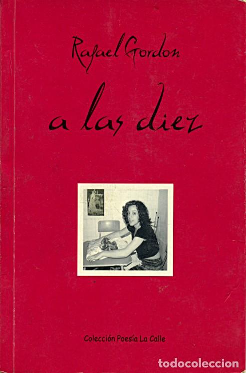 Libros de segunda mano: Rafael Gordon / A las diez / Poetas Extreme&ntilde;os - Foto 1