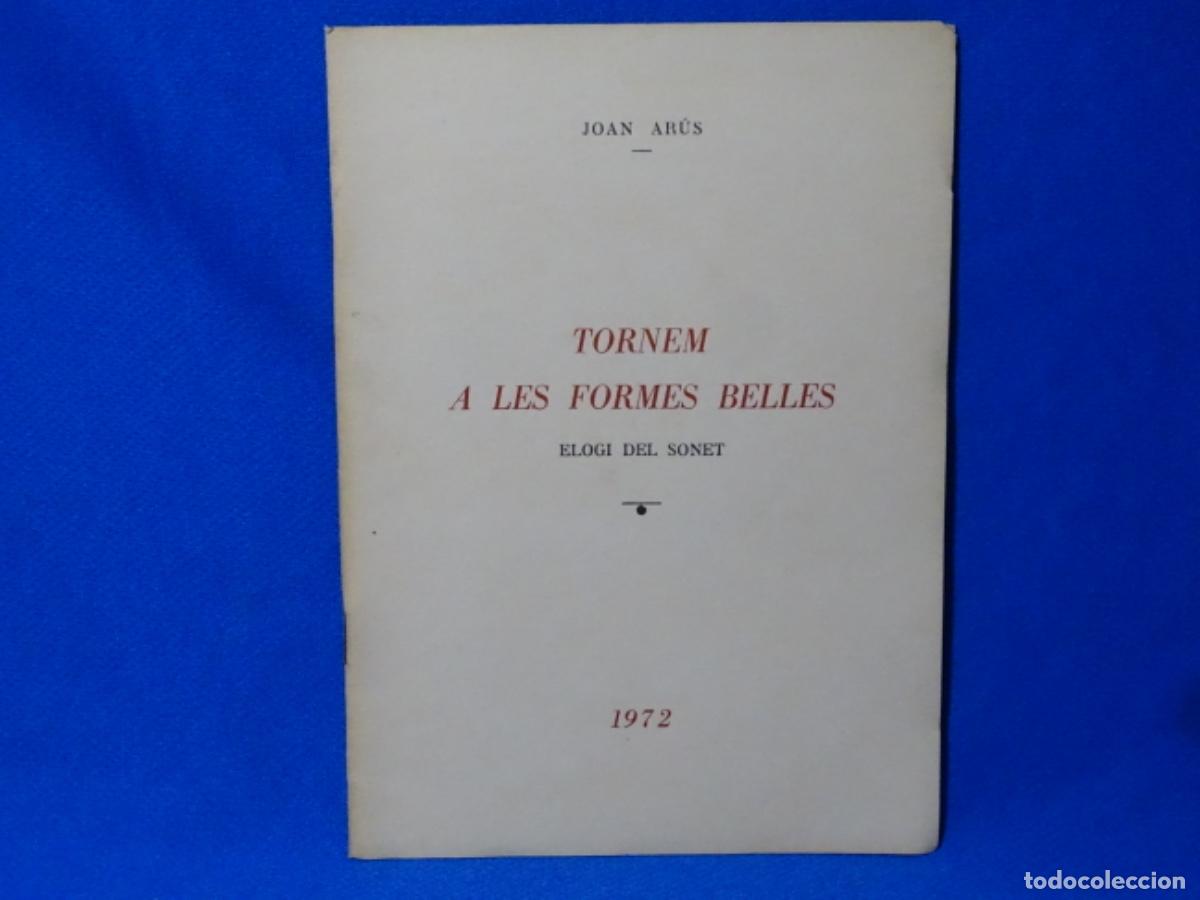 Libros de segunda mano: TORNEN A LES FORMES BELLES. ELOGI DEL SONET 1972. JOAN ARUS I COLOMER. 27 PAG.