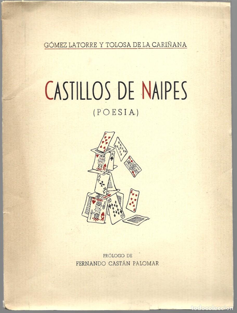 Gebrauchte B&uuml;cher: CASTILLOS DE NAIPES (POES&Iacute;A), de A. G&Oacute;MEZ LATORRE y J. TOLOSA DE LA CARI&Ntilde;ANA. (Valencia, ca. 1960)