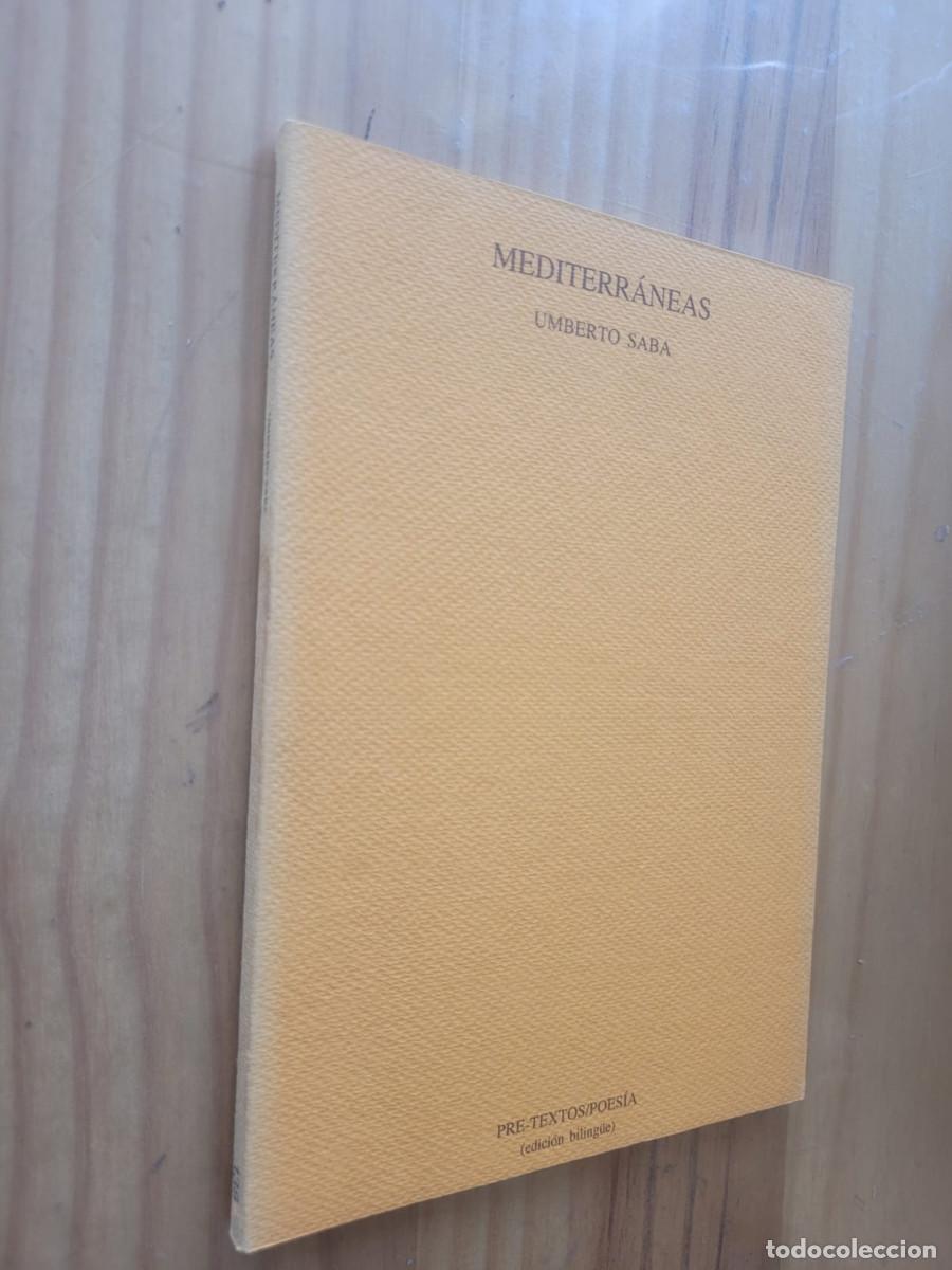 Libros de segunda mano: MEDITERRANEAS - UMBERTO SABA - Foto 1