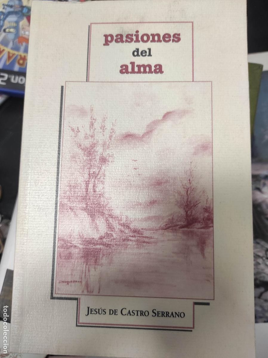 Libri di seconda mano: Pasiones Del Alma De Castro Serrano, Jes&uacute;s