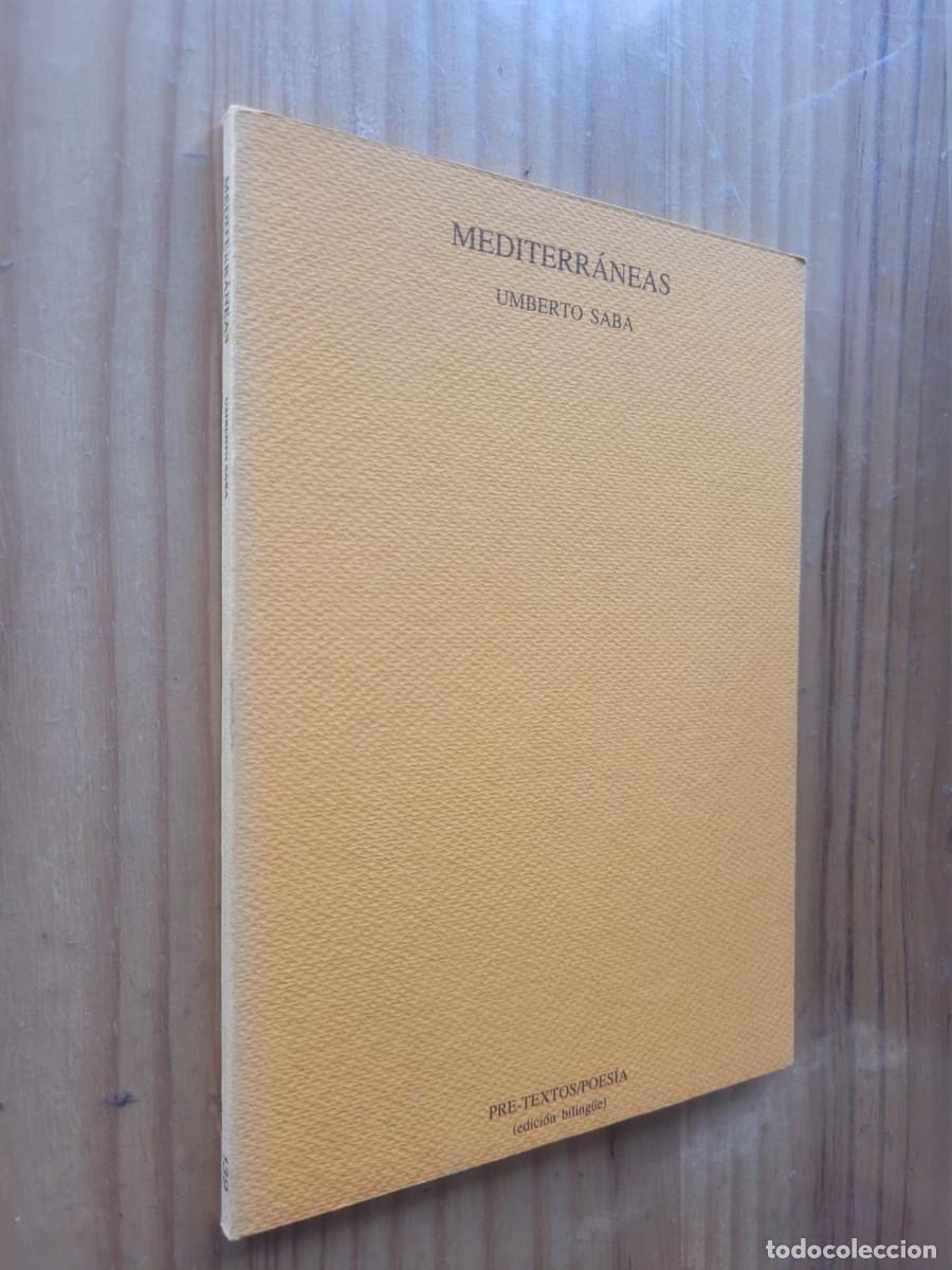 Libros de segunda mano: MEDITERRANEAS - UMBERTO SABA - Foto 1