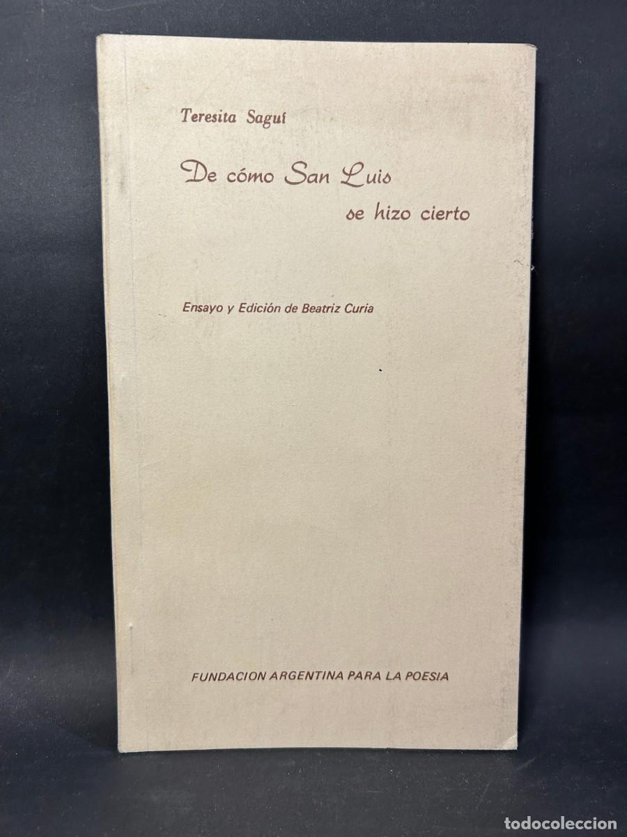 Libri di seconda mano: TERESITA SAGU&Iacute; - DE C&Oacute;MO SAN LUIS SE HIZO CIERTO - PRIMERA EDICI&Oacute;N - 1983