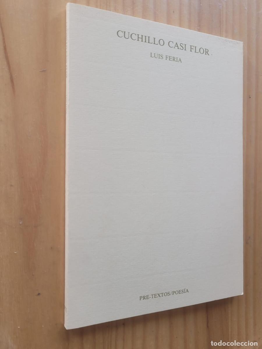 Libros de segunda mano: CUCHILLO CASI FLOR - LUIS FERIA - Foto 1