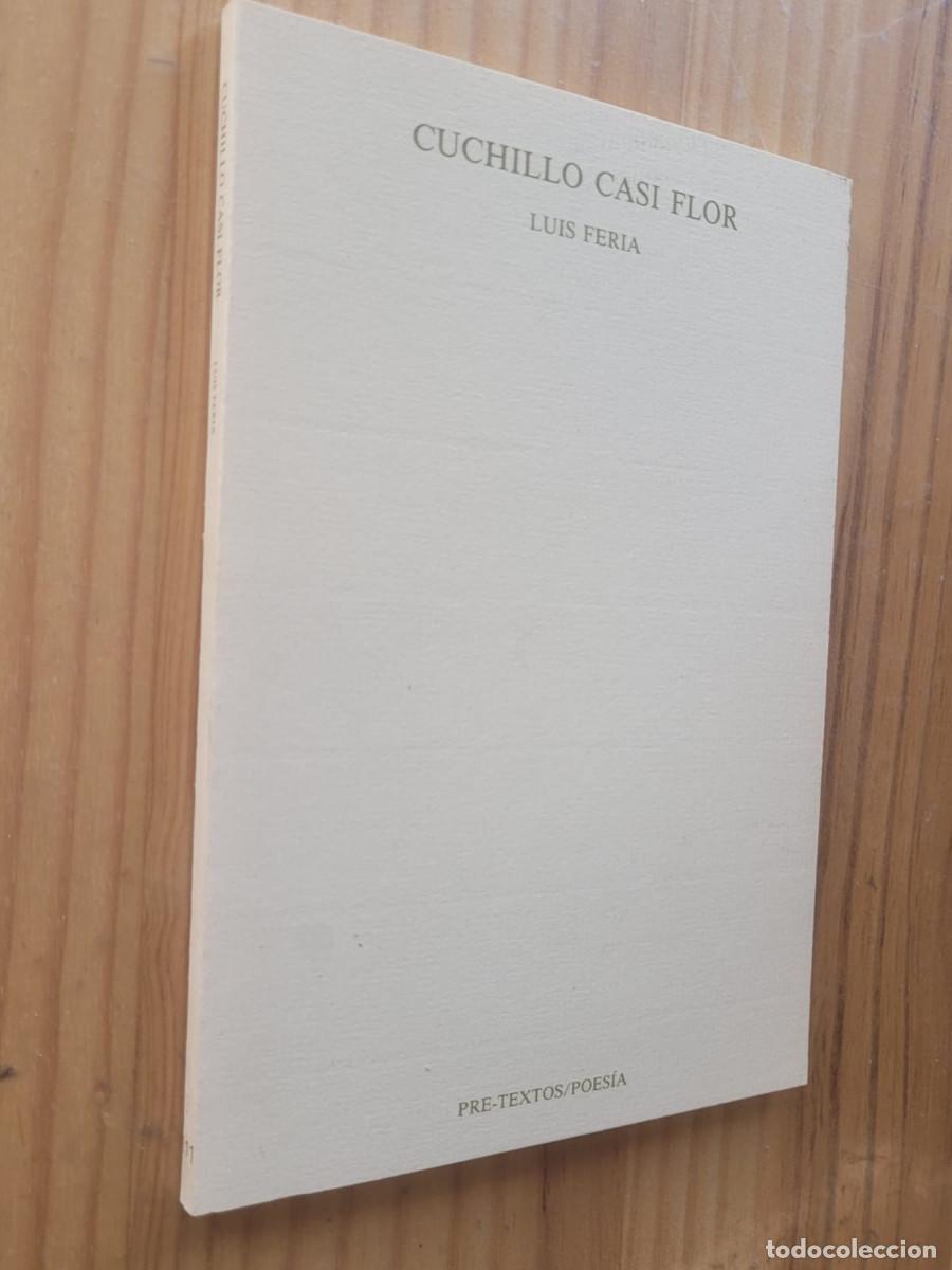 Libros de segunda mano: CUCHILLO CASI FLOR - LUIS FERIA - Foto 1