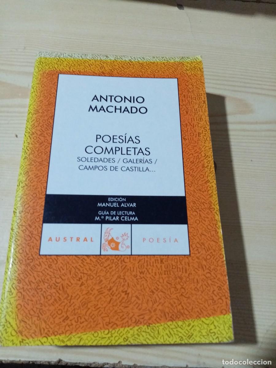 Libri di seconda mano: POESIA COMPLETAS, SOLEDADES GALERIAS CAMPOS DE CASTILLA ANTONIO MACHADO AUSTRAL. EST12B7