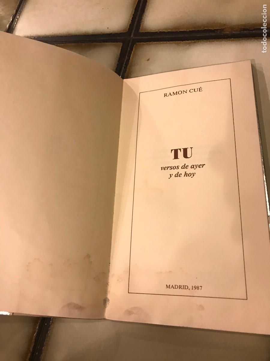 Libros de segunda mano: T&uacute;. Versos de ayer y de hoy. Ram&oacute;n Cu&eacute;. - Foto 4