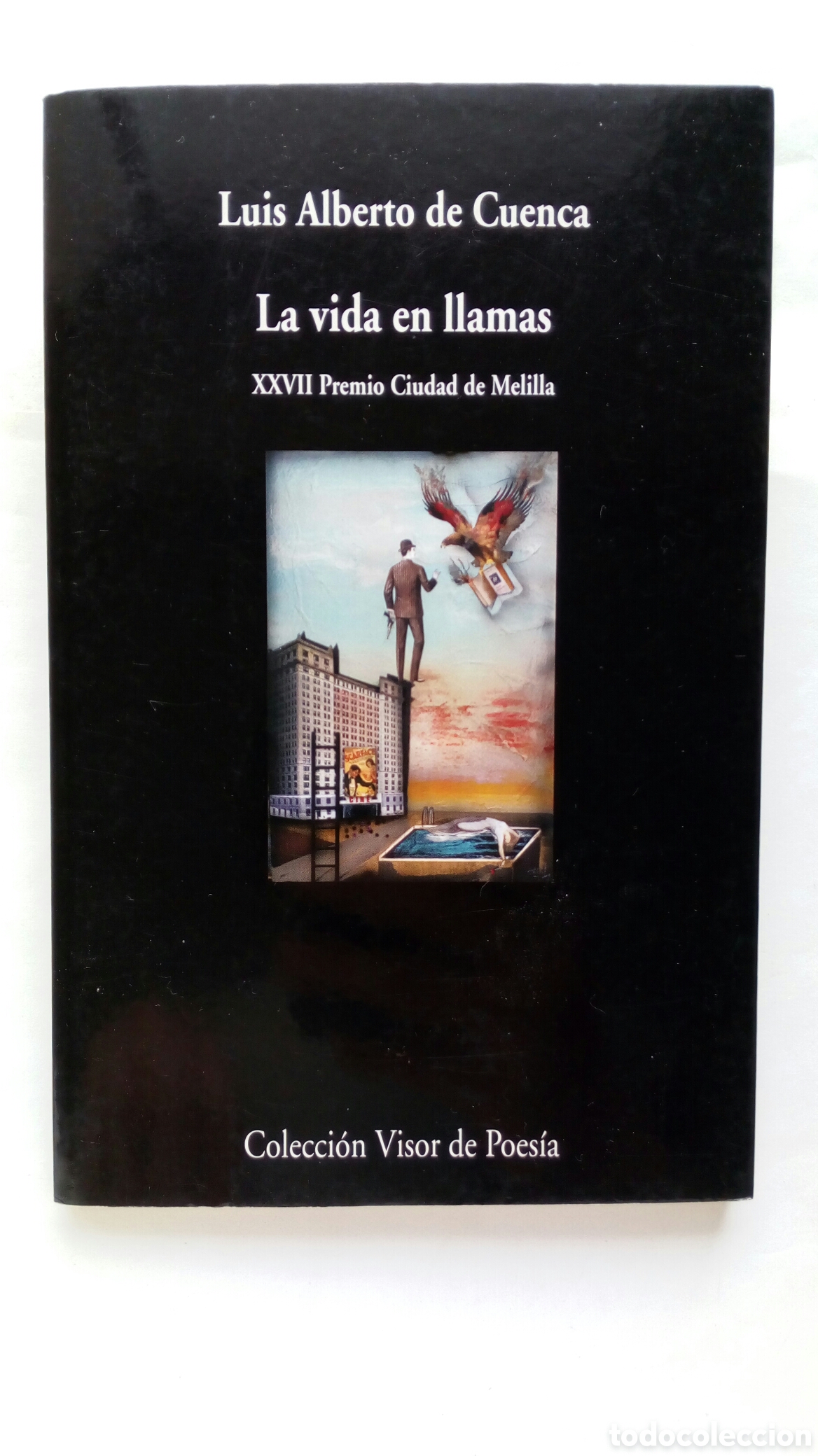 Libros de segunda mano: La vida en llamas. Luis Alberto de Cuenca. - Foto 1