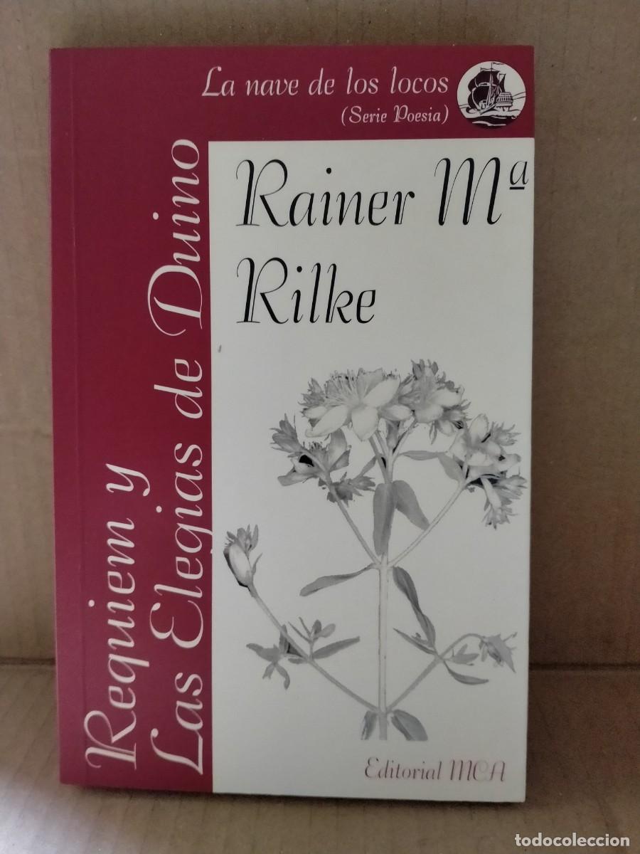 Libros de segunda mano: RILKE. REQUIEM Y LAS ELEG&Iacute;AS DE DUINO .MCA - Foto 1