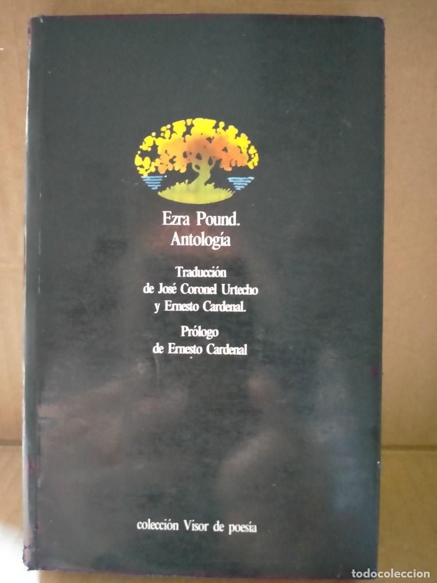 Libros de segunda mano: EZRA POUND. ANTOLOG&Iacute;A .VISOR - Foto 1