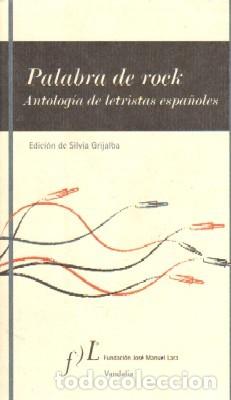 Libros de segunda mano: PALABRA DE ROCK. ANTOLOGIA DE LETRISTAS ESPA&Ntilde;OLES. VV.AA. MU-257