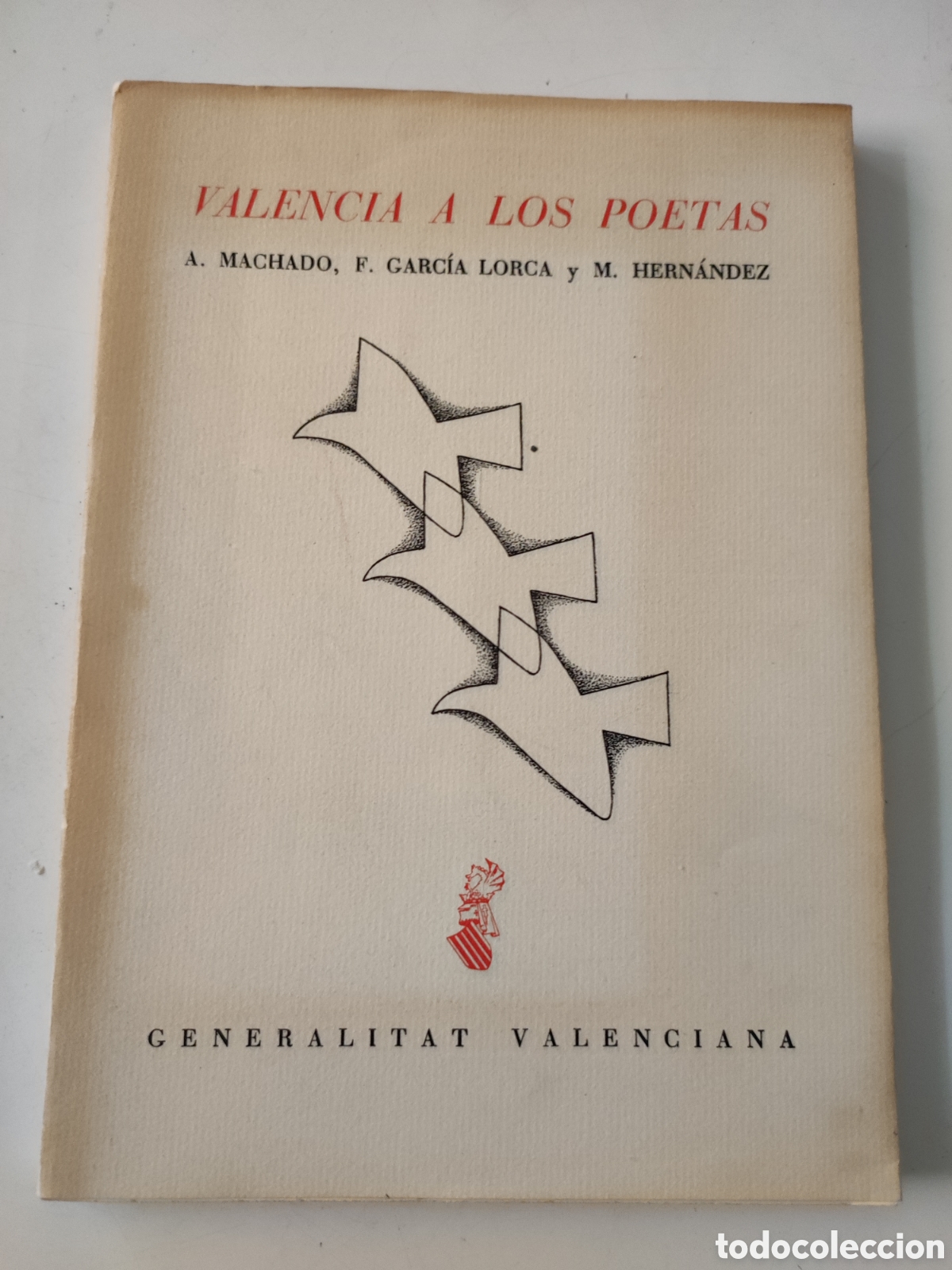 Libri di seconda mano: VALENCIA A LOS POETAS . A MACHSADO .F G . LORCA y M HERNANDEZ