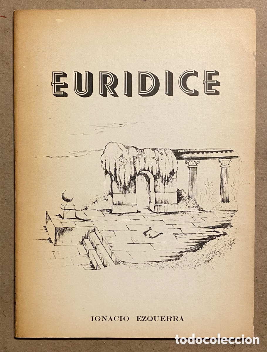 Libri di seconda mano: EURICIDE. IGNACIO EZQUERRA. EDITA: IGNACIO EZQUERRA 1978.