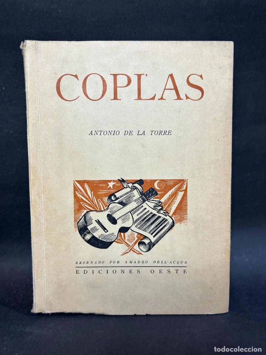 Libros de segunda mano: ANTONIO DE LA TORRE - COPLAS - PRIMERA EDICI&Oacute;N - 1941 - Foto 1