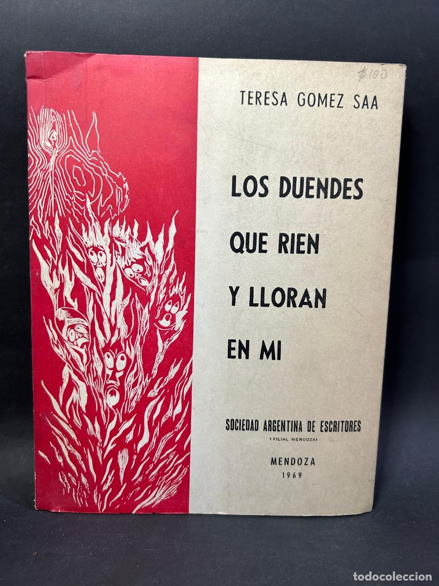 Second hand books: TERESA GOMEZ SAA - LOS DUENDES QUE R&Iacute;EN Y LLORAN EN MI - PRMERA EDICI&Oacute;N - 1969
