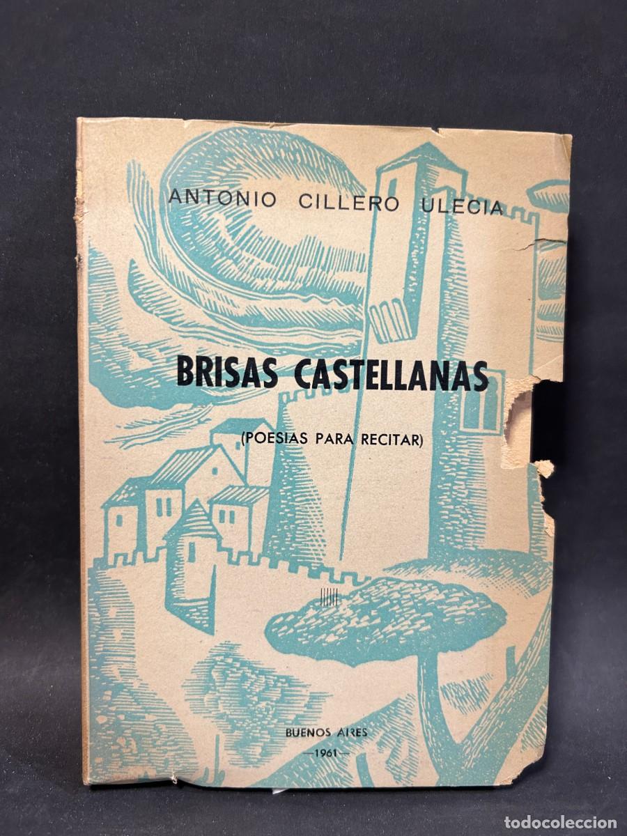 Second hand books: ANTONIO CILLERO ULECIA - BRISAS CASTELLANAS - PRIMERA EDICI&Oacute;N - 1961
