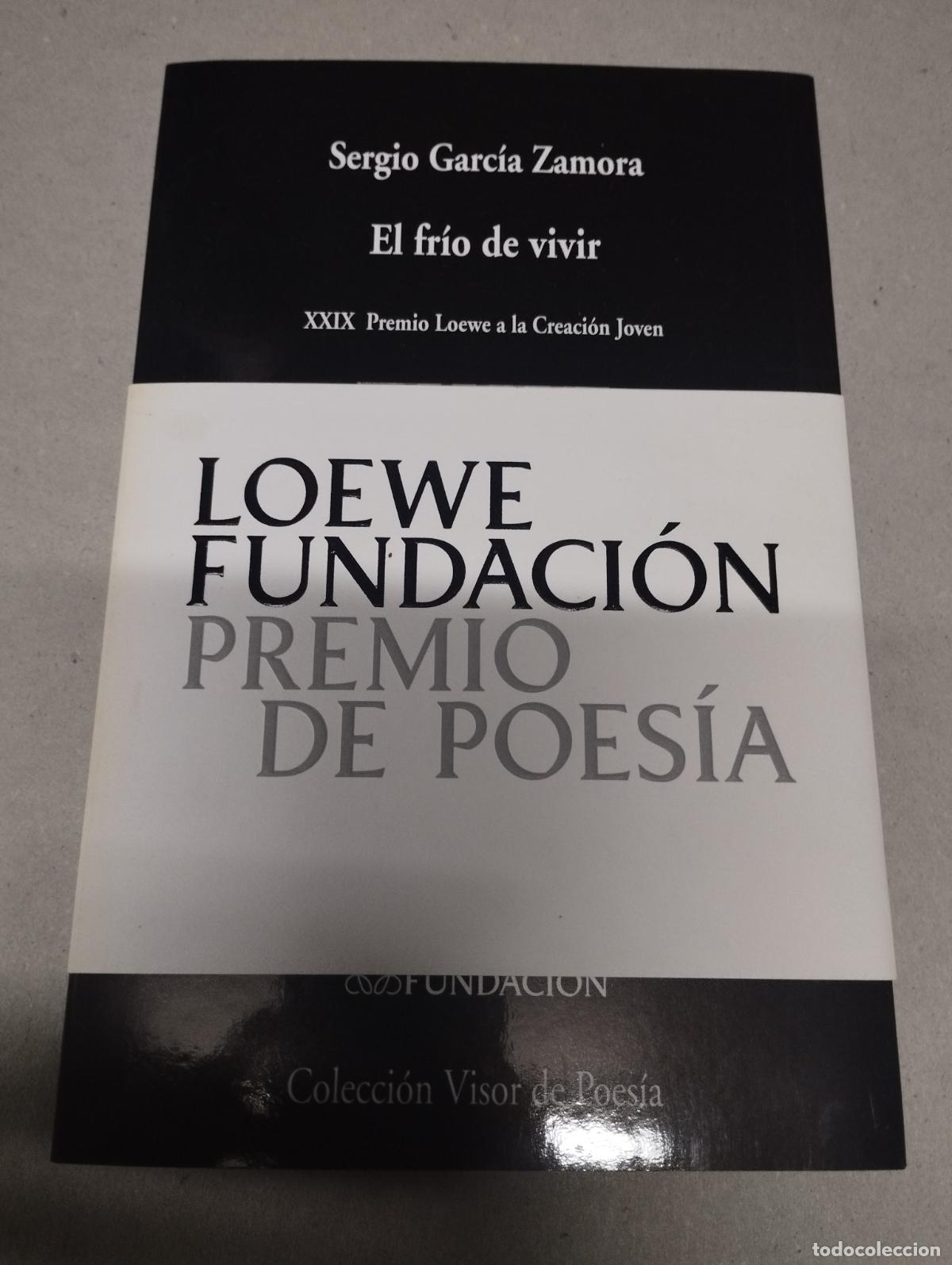Libri di seconda mano: El fr&iacute;o de vivir.- Garc&iacute;a Zamora, Sergio